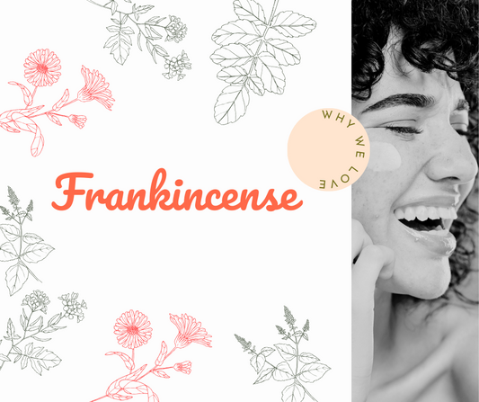 Why We Love Frankincense